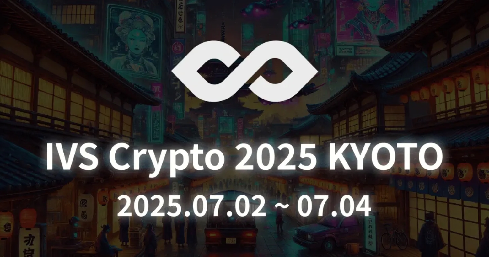 IVS Crypto 2025 Kyoto: 2–4 июля — главное Web3-событие Японии